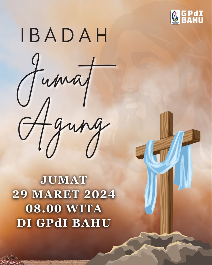 Ibadah Jumat Agung GPDI Bahu 2024